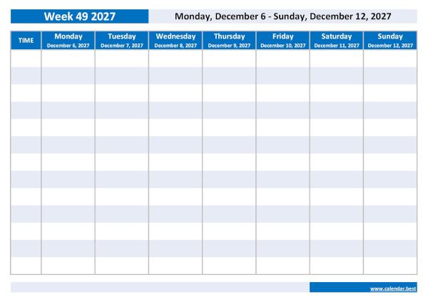 Organize your weekly schedule with our Week 49 2027 calendar. Week 49 2027 from December 6, 2027 to December 12, 2027, weekly calendar to print.